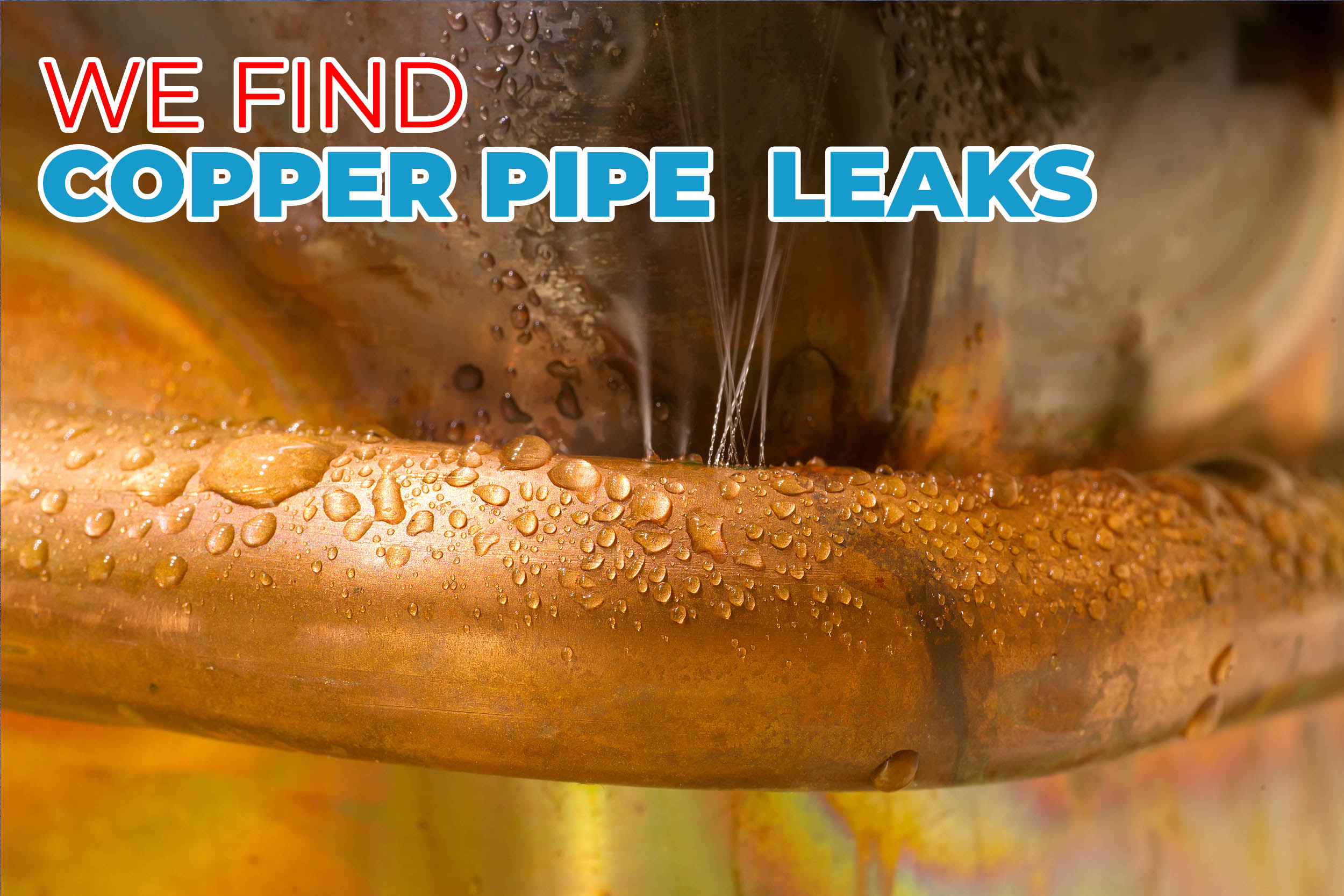 We find copper pipe leaks in Florida