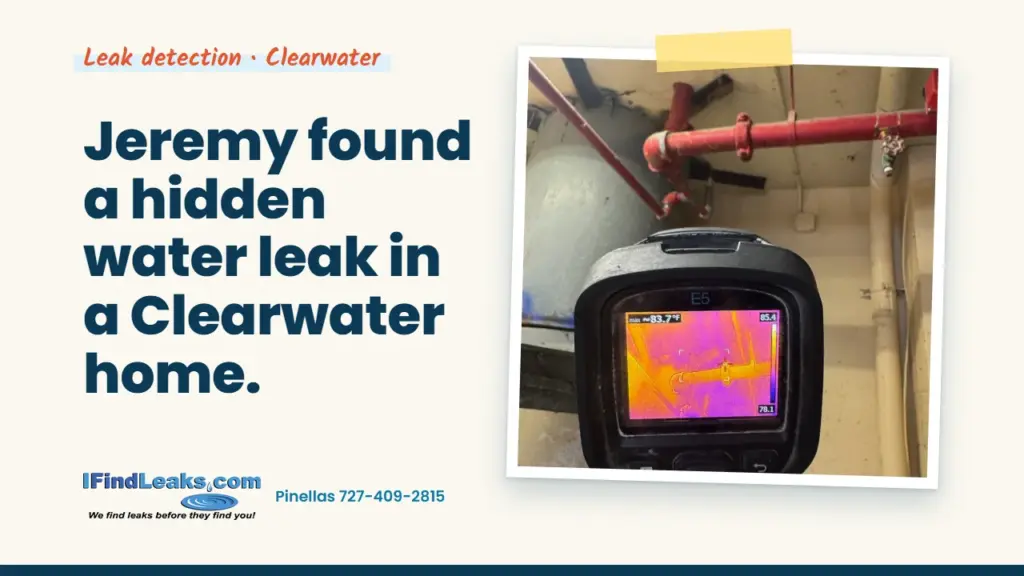 Jeremy found a hidden water leak in a Clearwater home.