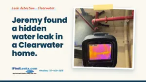 Jeremy found a hidden water leak in a Clearwater home.