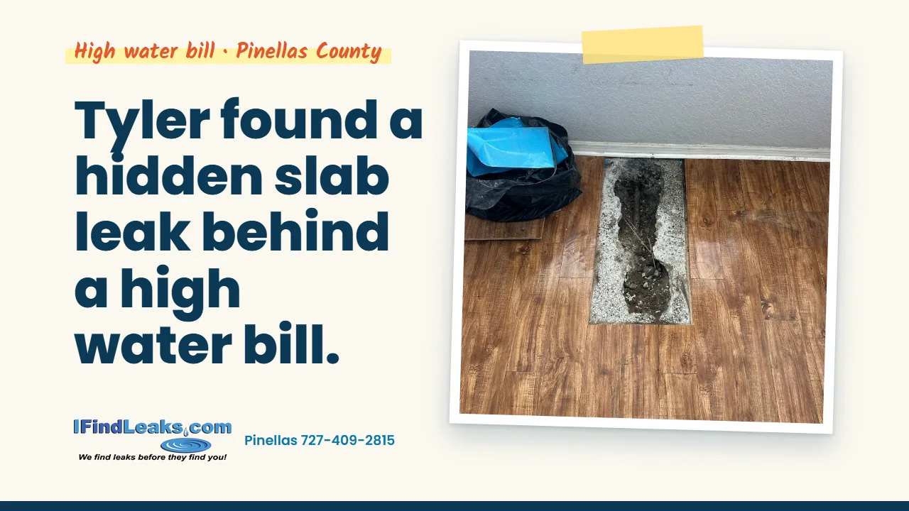 Tyler found a hidden slab leak behind a high water bill.