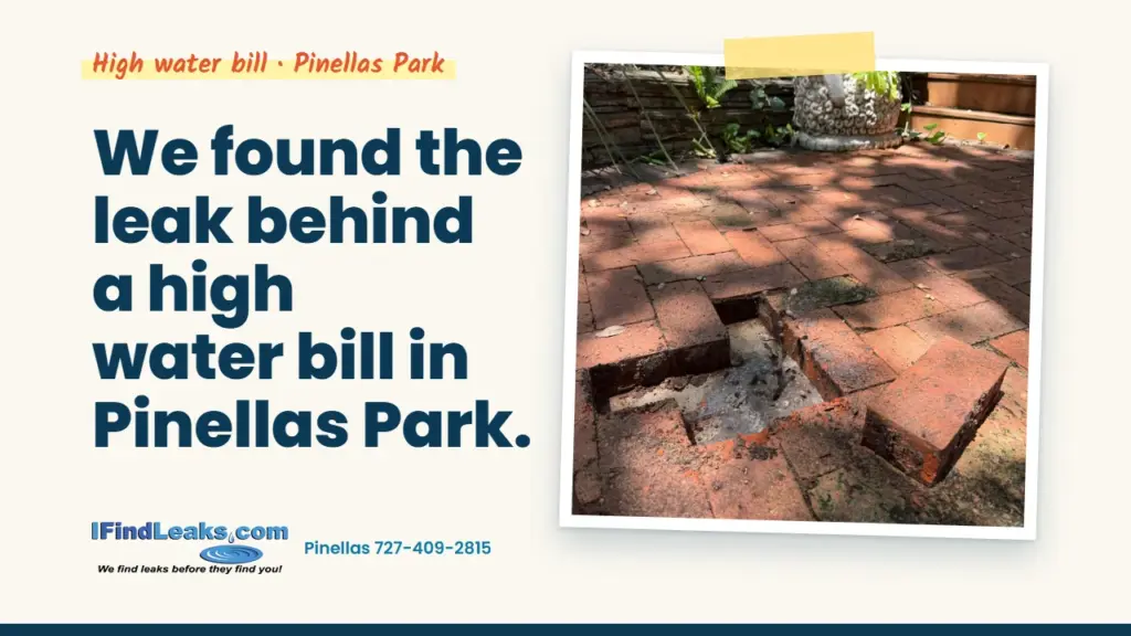 We found the leak behind a high water bill in Pinellas Park.