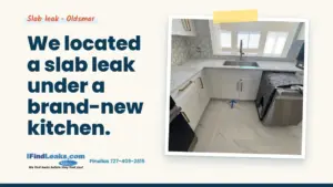 We located a slab leak under a brand-new kitchen.