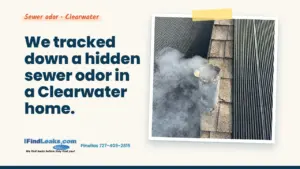 We tracked down a hidden sewer odor in a Clearwater home.